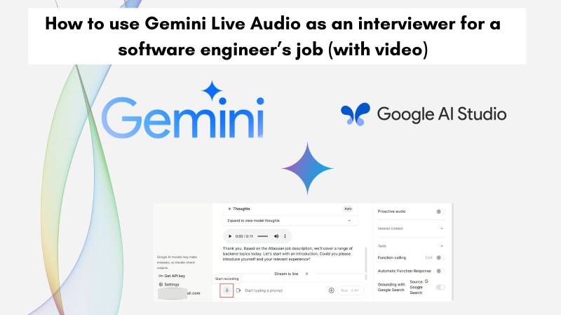 Use Gemini Live Audio feature to do mock software enginer interview